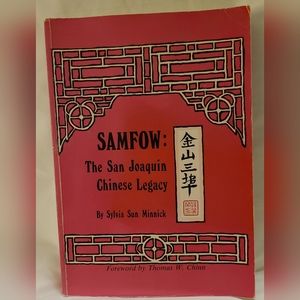 1988 Signed 'Samfow: The San Joaquin Chinese Legacy' by:Sylvia Munnick